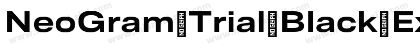 NeoGram Trial Black Extended字体转换